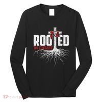 Rooted In Christ Christian Faith Religious Jesus Christ Long Sleeve Shirt thumb 0