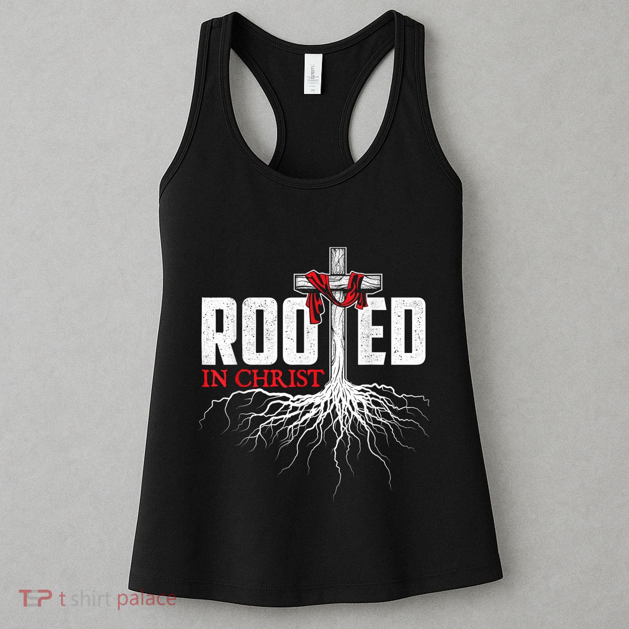 Rooted In Christ Christian Faith Religious Jesus Christ Women's Tank Top
