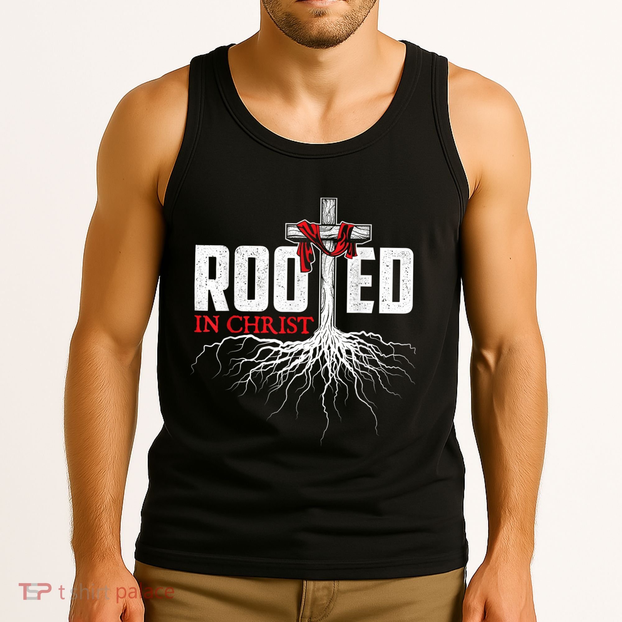 Rooted In Christ Christian Faith Religious Jesus Christ Tank Top