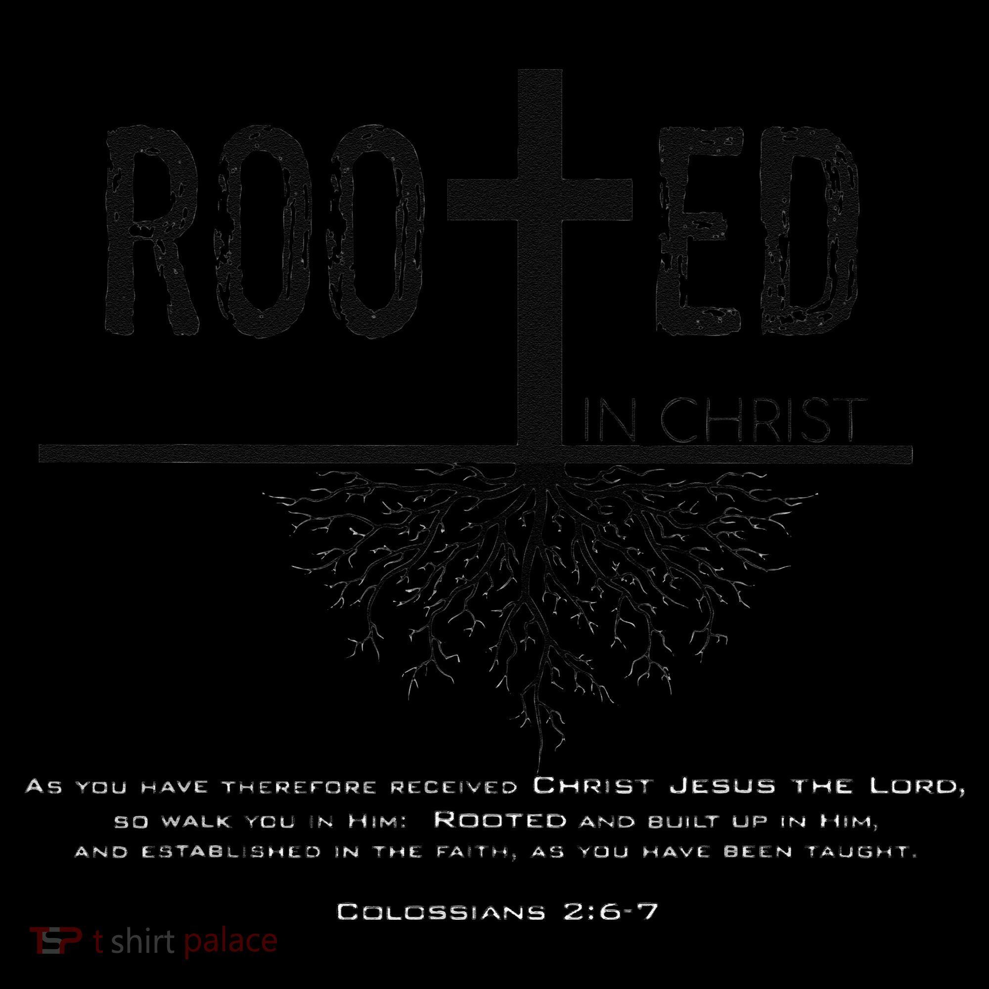 Rooted In Christ Women's T-Shirt