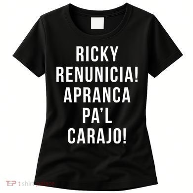 Ricky Renuncia Arranca Pa'l Carajo  Women's T-Shirt