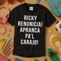 Ricky Renuncia Arranca Pa'l Carajo  Kids T-Shirt thumb 3