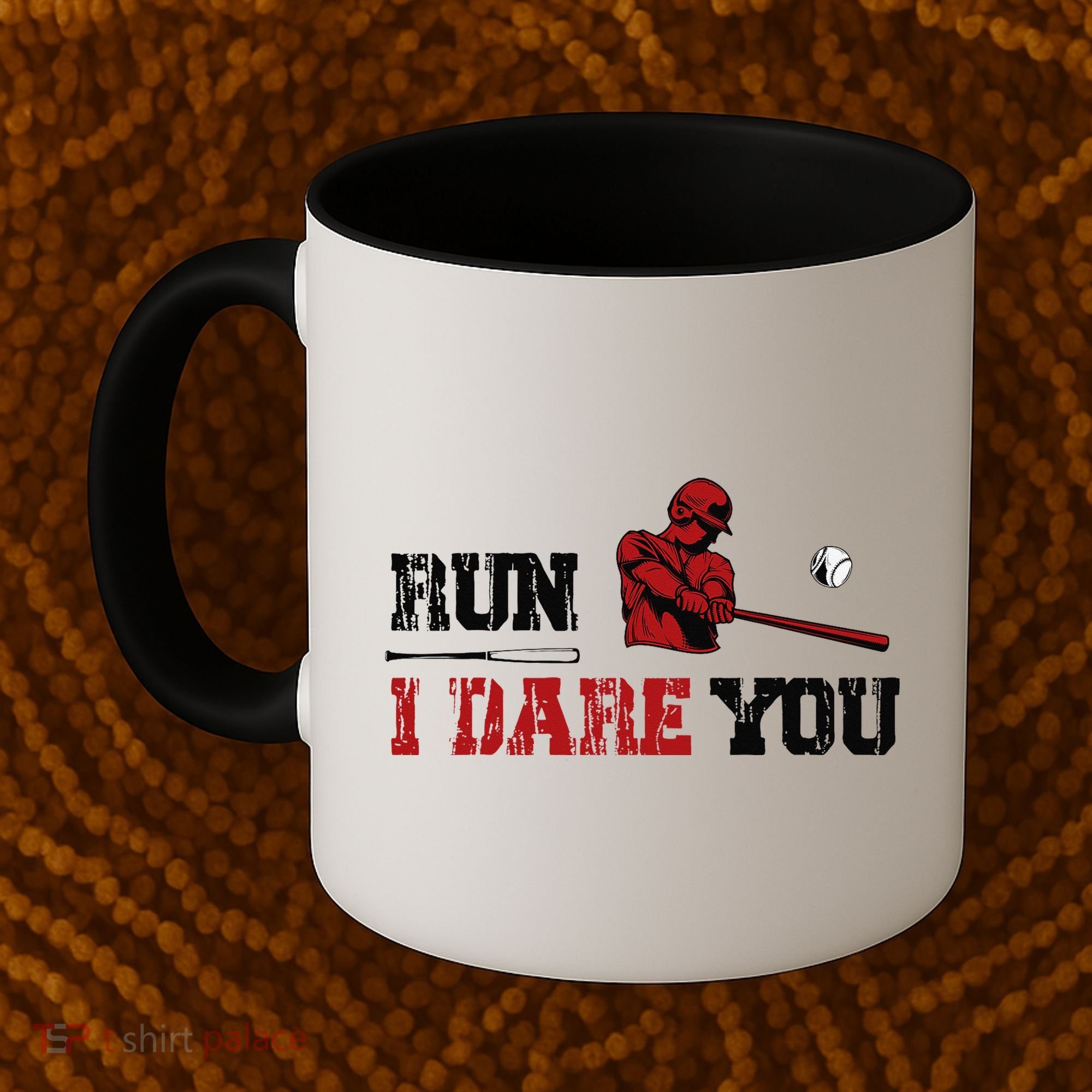 Run I Dare You Funny Baseball Catcher Baseball Player Lover Coffee Mug