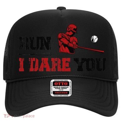Run I Dare You Funny Baseball Catcher Baseball Player Lover Hat