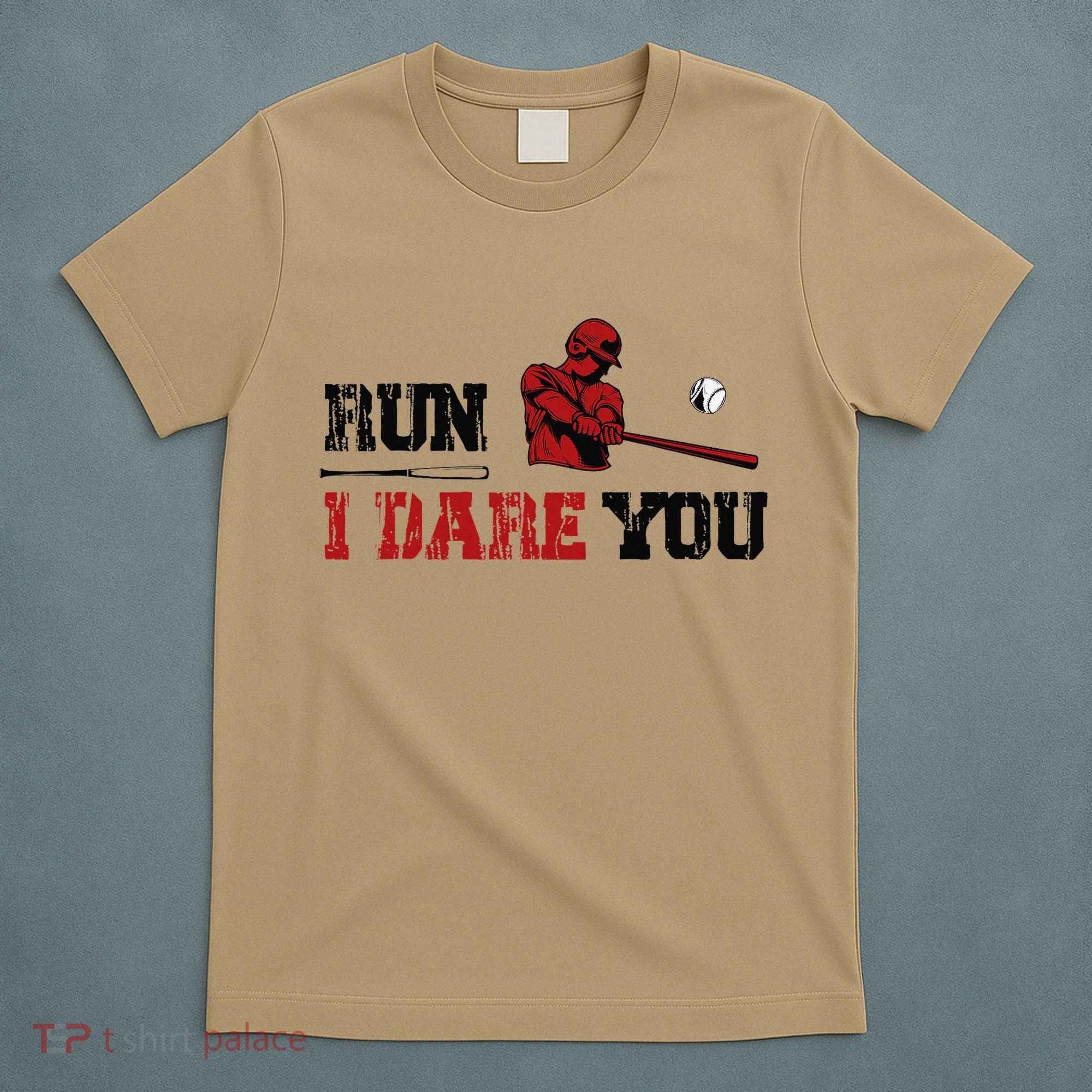 Run I Dare You Funny Baseball Catcher Baseball Player Lover T-Shirt