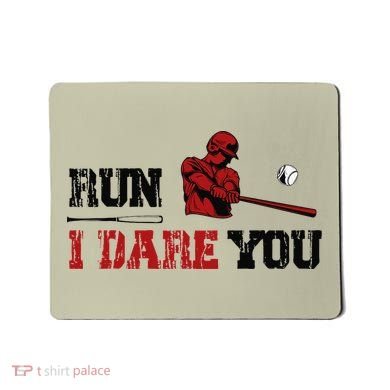 Run I Dare You Funny Baseball Catcher Baseball Player Lover Mousepad