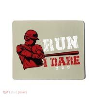 Run I Dare You Funny Baseball Catcher Baseball Player Lover Mousepad thumb 0