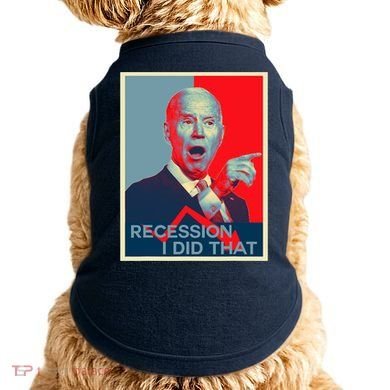 Recession I Did That Funny Joe Biden Meme Hope Style Doggie Tank