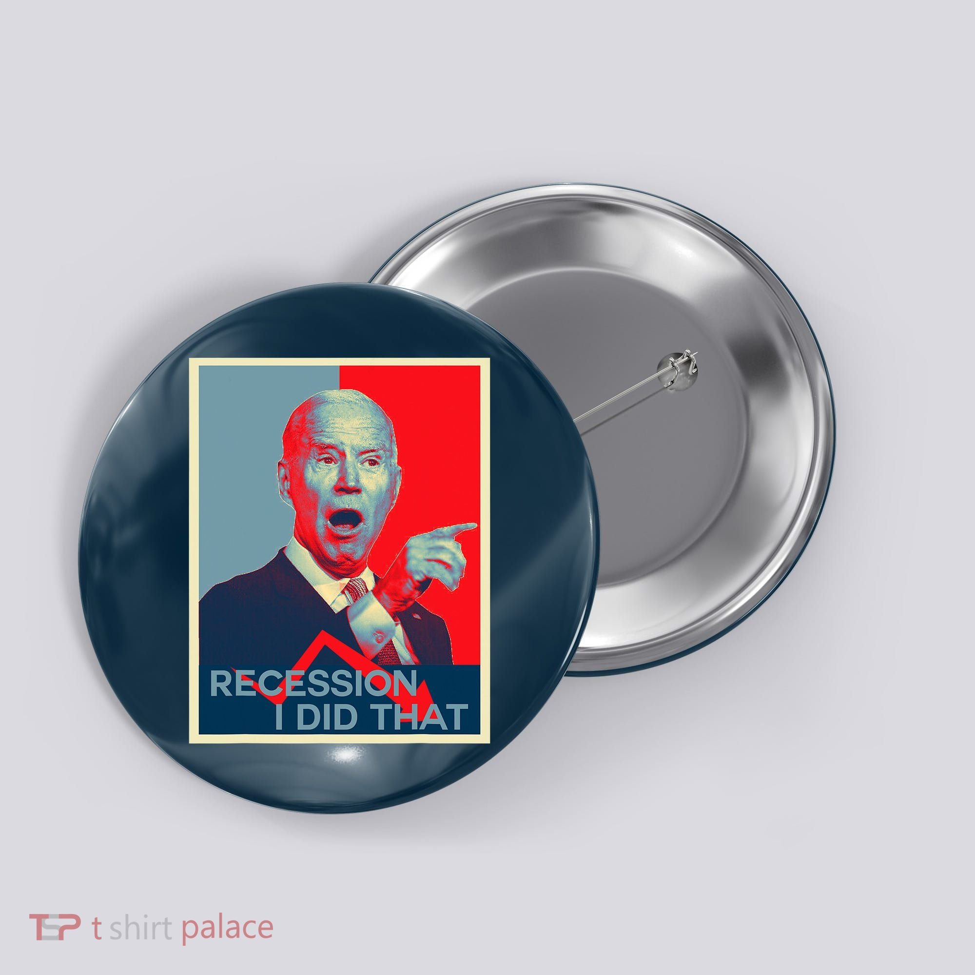 Recession I Did That Funny Joe Biden Meme Hope Style Button