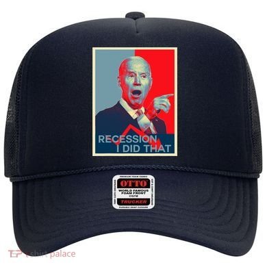 Recession I Did That Funny Joe Biden Meme Hope Style Hat