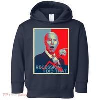 Recession I Did That Funny Joe Biden Meme Hope Style Toddler Hoodie thumb 0