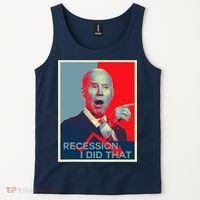 Recession I Did That Funny Joe Biden Meme Hope Style Tank Top thumb 2