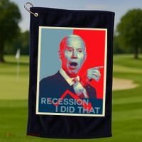Recession I Did That Funny Joe Biden Meme Hope Style Golf Towel thumb 1