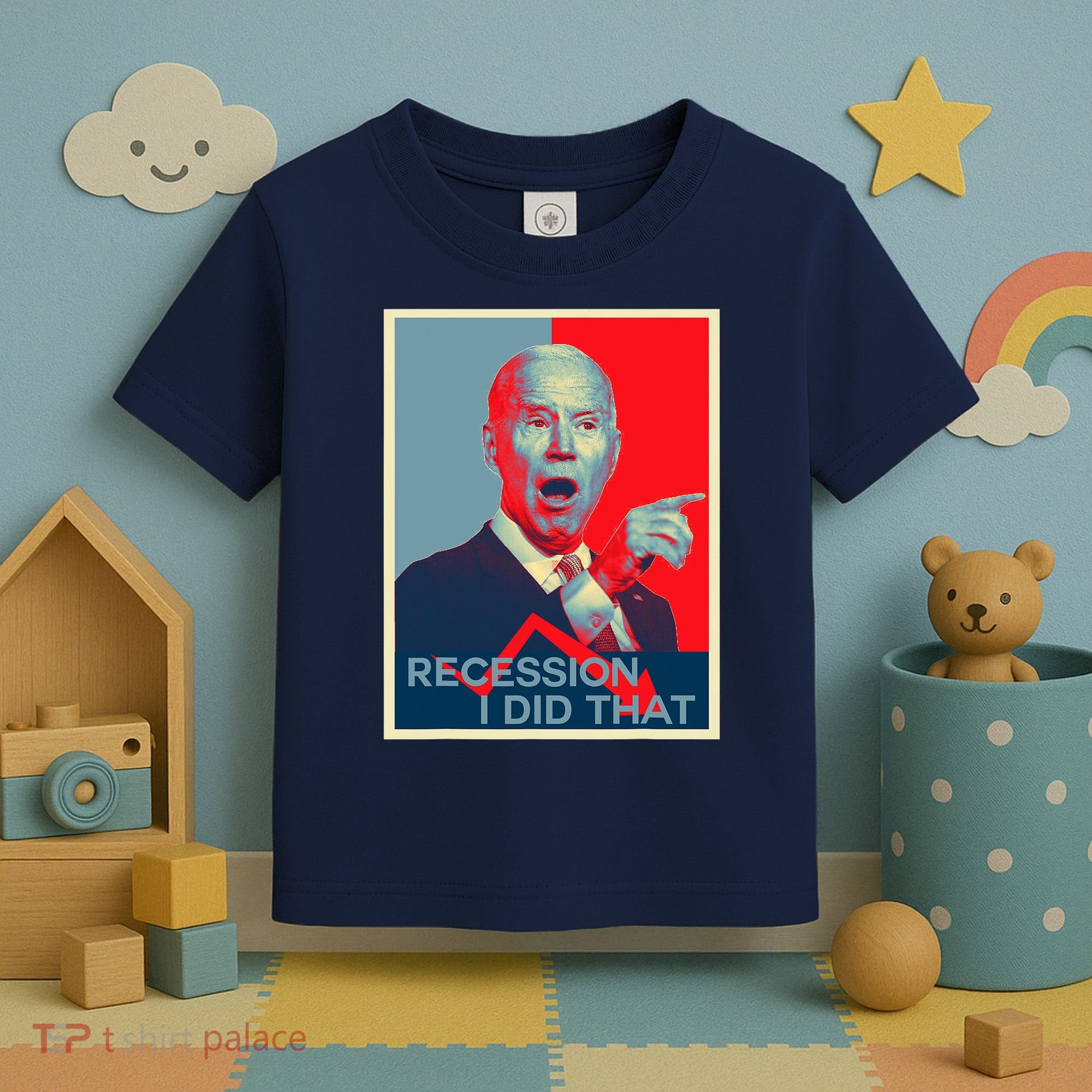 Recession I Did That Funny Joe Biden Meme Hope Style Toddler T-Shirt