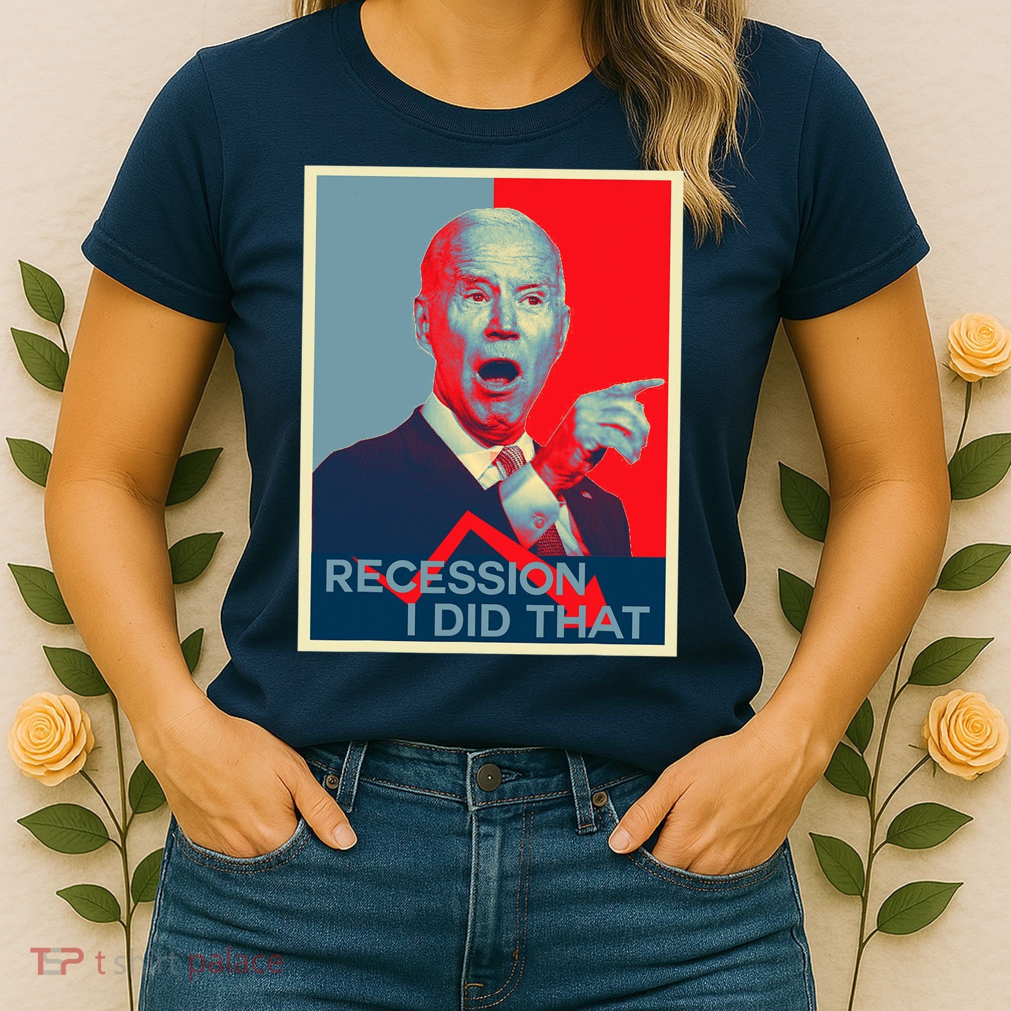 Recession I Did That Funny Joe Biden Meme Hope Style Women's T-Shirt