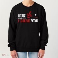 Run I Dare You Funny Baseball Catcher Baseball Player Lover Women's Sweatshirt thumb 0