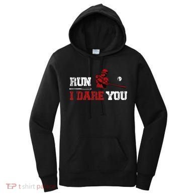 Run I Dare You Funny Baseball Catcher Baseball Player Lover Women's Hoodie