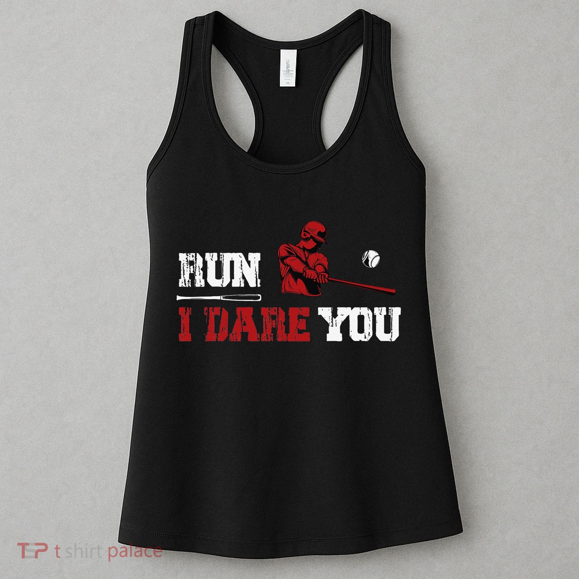 Run I Dare You Funny Baseball Catcher Baseball Player Lover Women's Tank Top