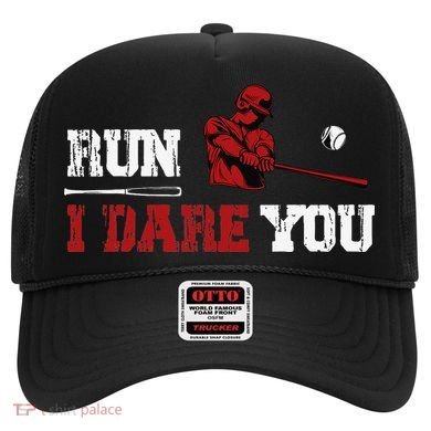 Run I Dare You Funny Baseball Catcher Baseball Player Lover Hat