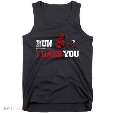 Run I Dare You Funny Baseball Catcher Baseball Player Lover Tank Top