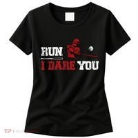 Run I Dare You Funny Baseball Catcher Baseball Player Lover Women's T-Shirt thumb 0