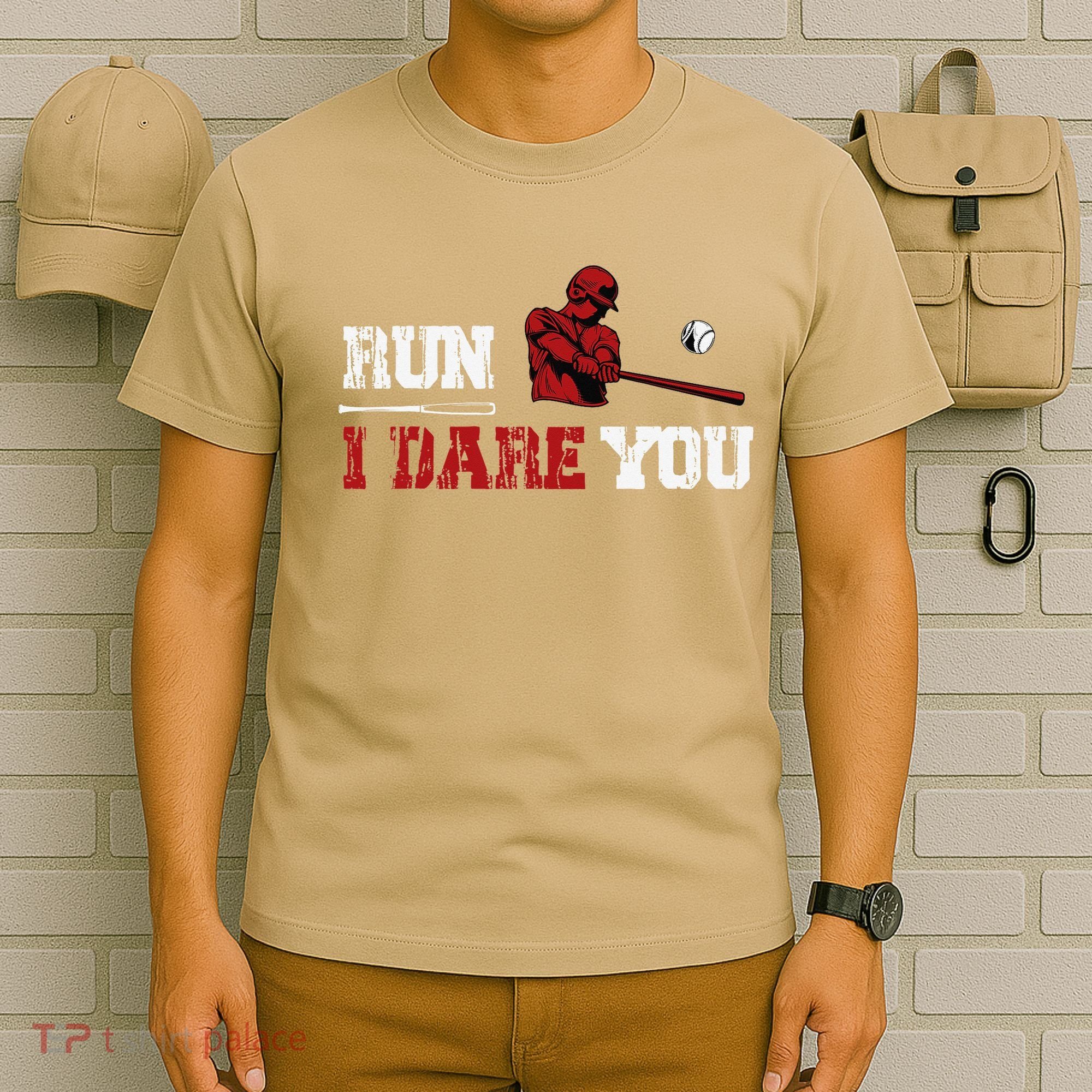 Run I Dare You Funny Baseball Catcher Baseball Player Lover T-Shirt