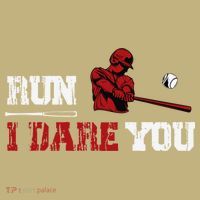 Run I Dare You Funny Baseball Catcher Baseball Player Lover T-Shirt thumb 7