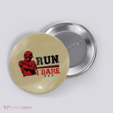 Run I Dare You Funny Baseball Catcher Baseball Player Lover Button