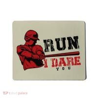 Run I Dare You Funny Baseball Catcher Baseball Player Lover Mousepad thumb 0