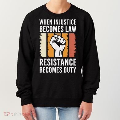 Resistance Is Duty Protest Quote Apparel Activist Gift Women's Sweatshirt