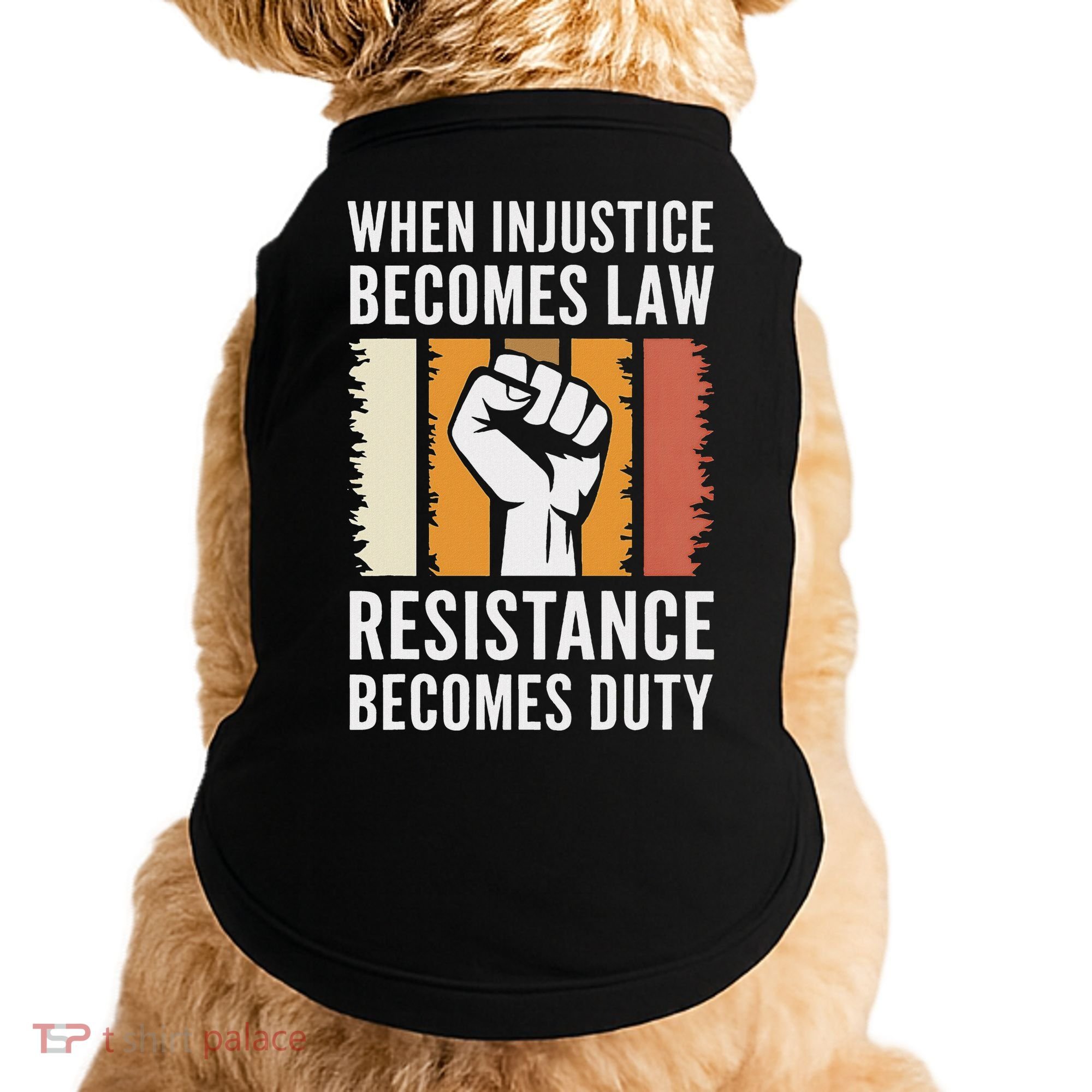 Resistance Is Duty Protest Quote Apparel Activist Gift Doggie Tank