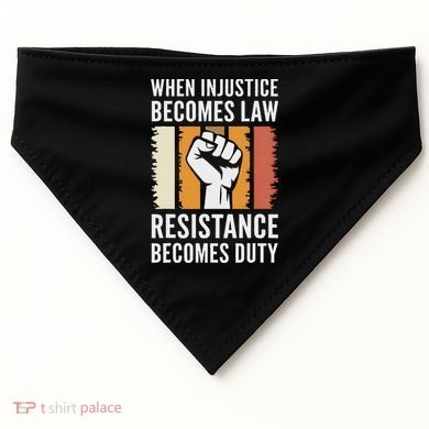 Resistance Is Duty Protest Quote Apparel Activist Gift USA-Made Doggie Bandana