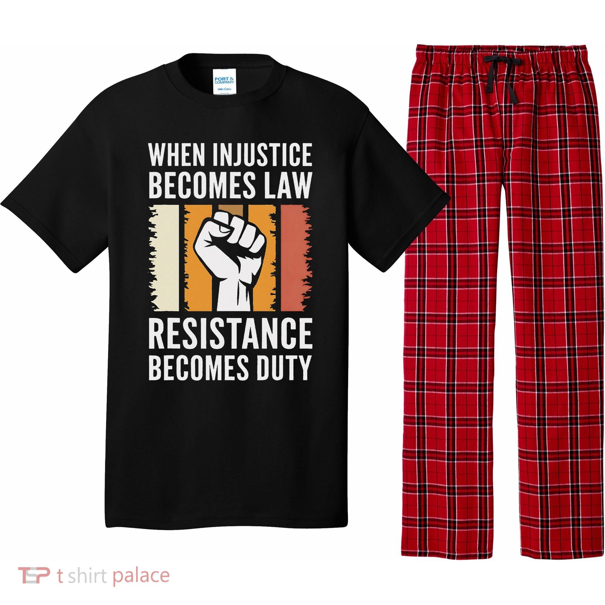 Resistance Is Duty Protest Quote Apparel Activist Gift Pajama Set