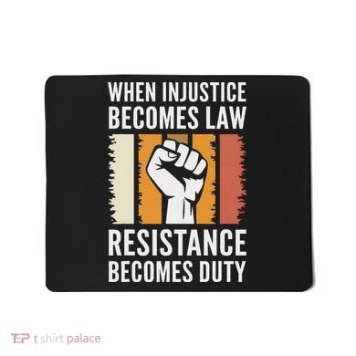 Resistance Is Duty Protest Quote Apparel Activist Gift Mousepad