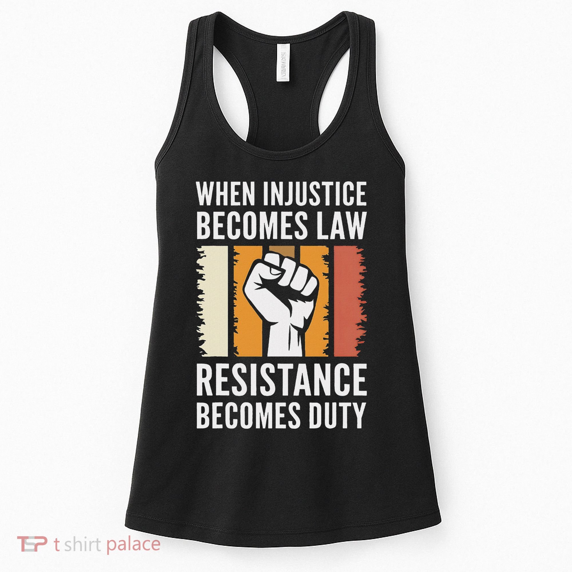 Resistance Is Duty Protest Quote Apparel Activist Gift Women's Tank Top