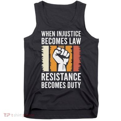 Resistance Is Duty Protest Quote Apparel Activist Gift Tank Top
