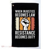 Resistance Is Duty Protest Quote Apparel Activist Gift Golf Towel thumb 0
