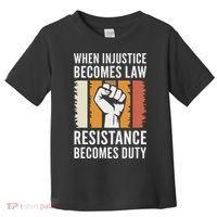 Resistance Is Duty Protest Quote Apparel Activist Gift Toddler T-Shirt thumb 0