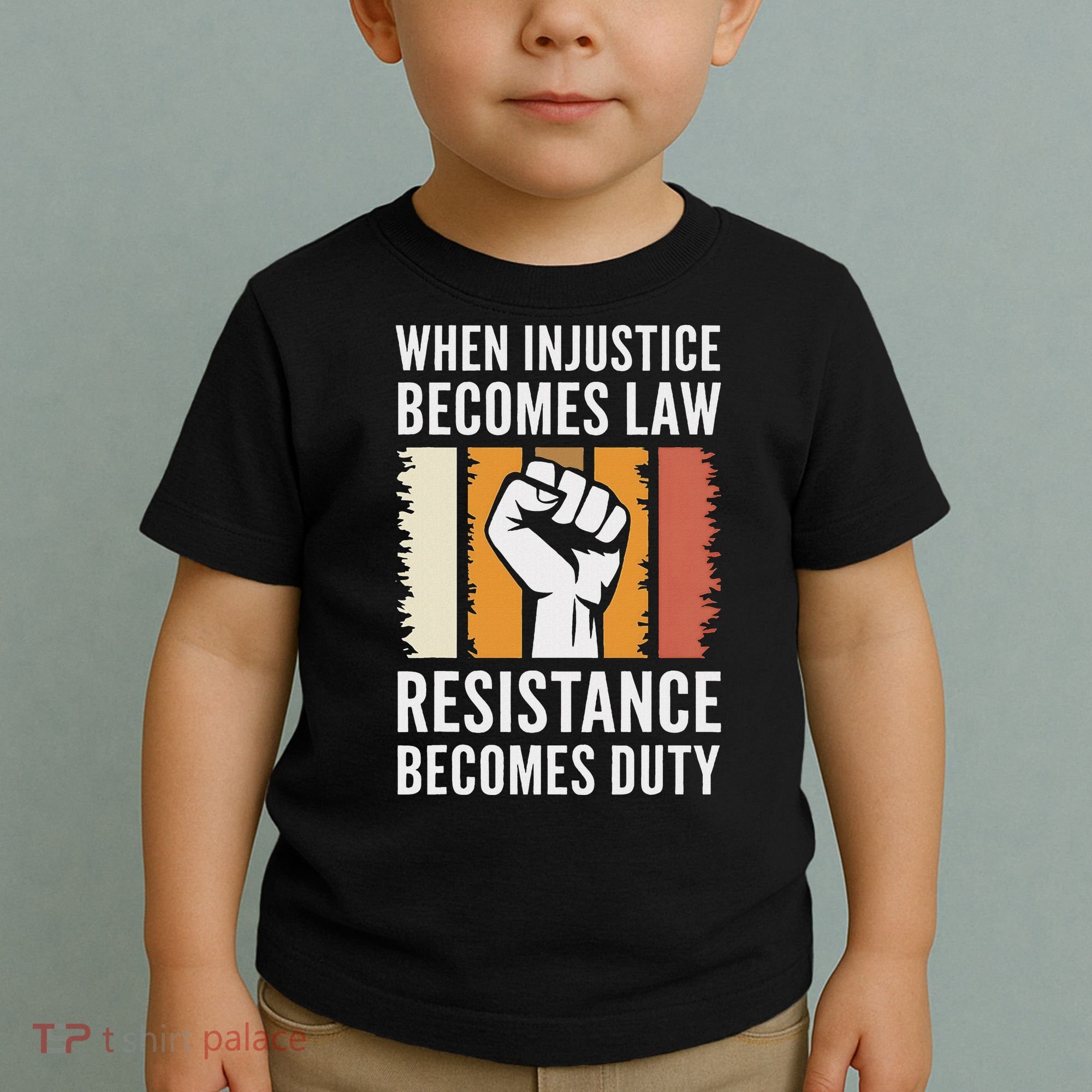 Resistance Is Duty Protest Quote Apparel Activist Gift Toddler T-Shirt