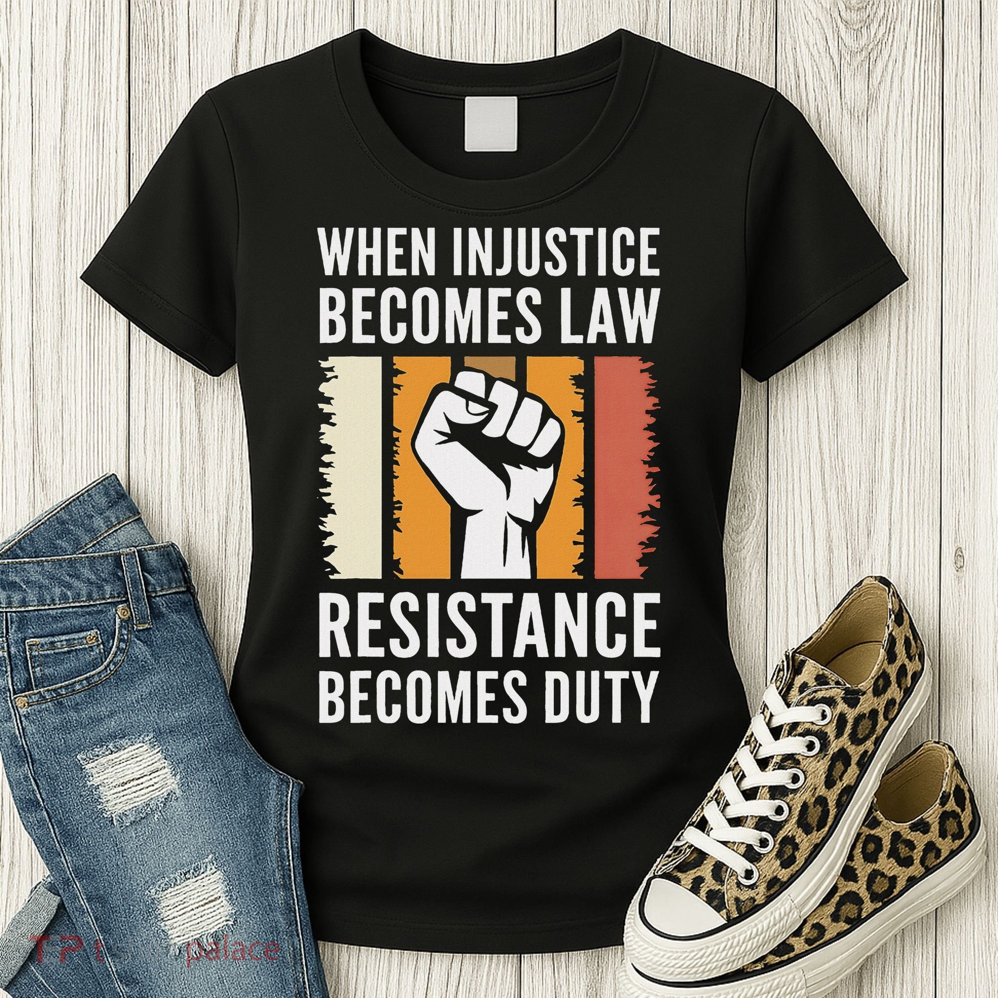 Resistance Is Duty Protest Quote Apparel Activist Gift Women's T-Shirt