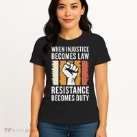 Resistance Is Duty Protest Quote Apparel Activist Gift Women's T-Shirt thumb 4