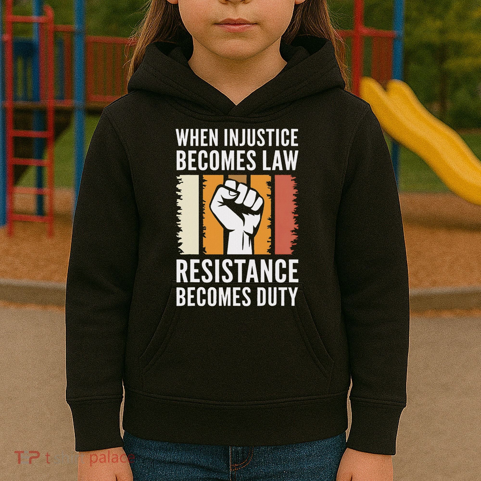 Resistance Is Duty Protest Quote Apparel Activist Gift Kids Hoodie