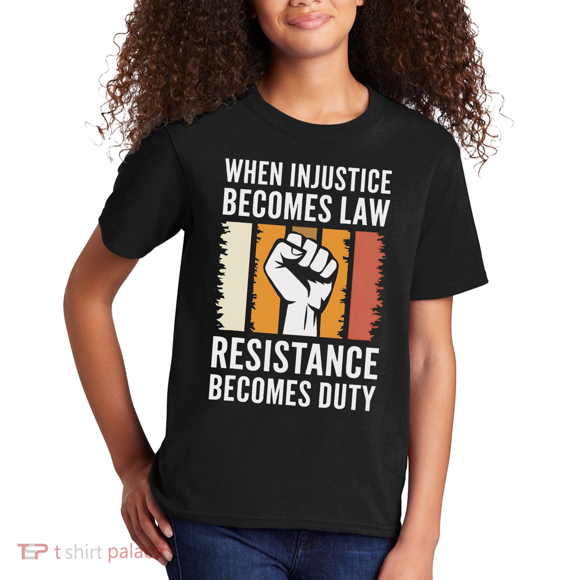 Resistance Is Duty Protest Quote Apparel Activist Gift Kids T-Shirt