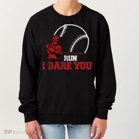 Run I Dare You Funny Baseball Catcher Baseball Player Lover Women's Sweatshirt thumb 0