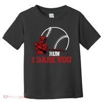 Run I Dare You Funny Baseball Catcher Baseball Player Lover Toddler T-Shirt thumb 0