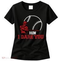 Run I Dare You Funny Baseball Catcher Baseball Player Lover Women's T-Shirt thumb 0