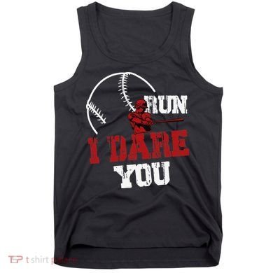 Run I Dare You Funny Baseball Catcher Baseball Player Lover Tank Top