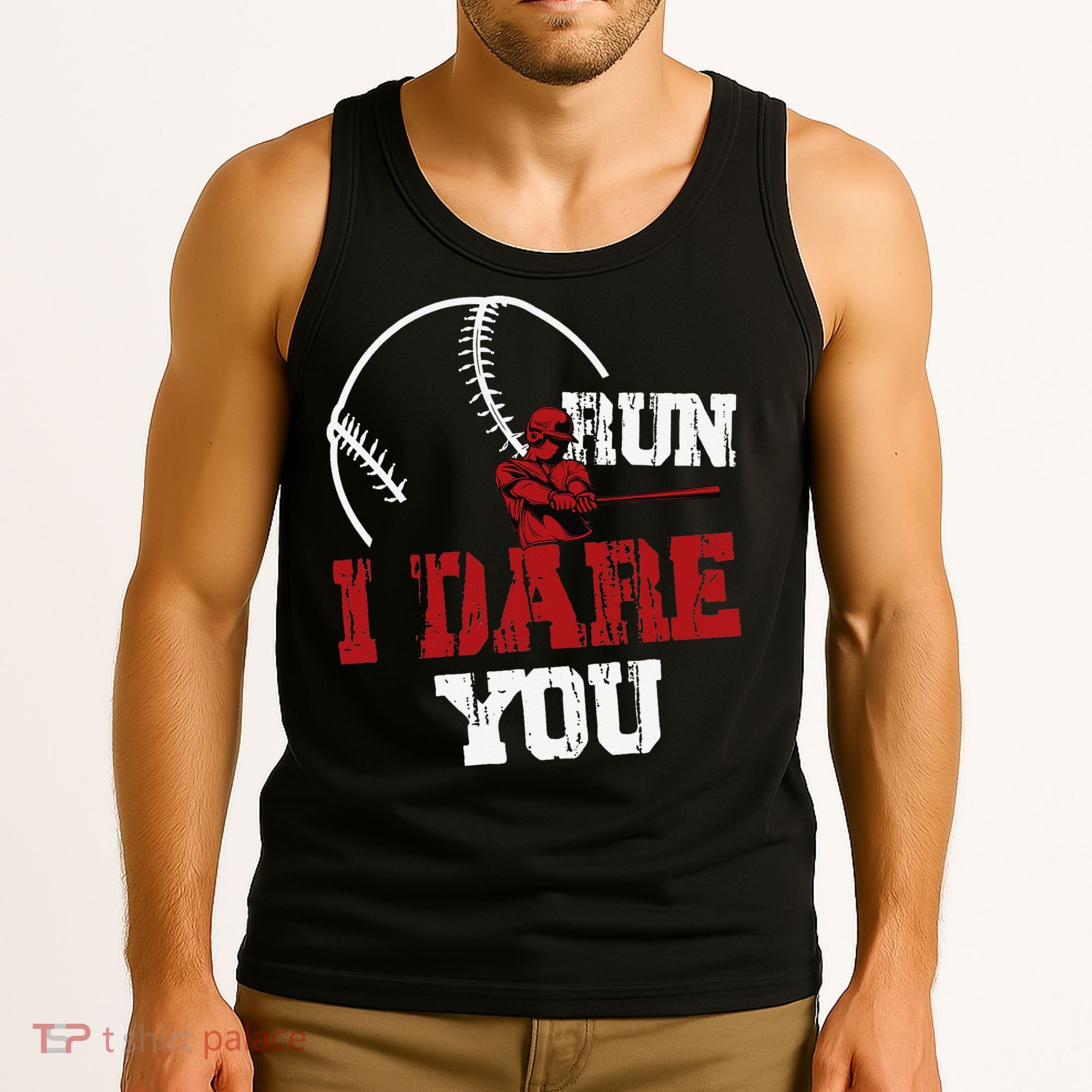 Run I Dare You Funny Baseball Catcher Baseball Player Lover Tank Top