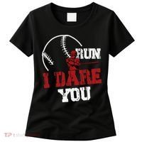 Run I Dare You Funny Baseball Catcher Baseball Player Lover Women's T-Shirt thumb 0