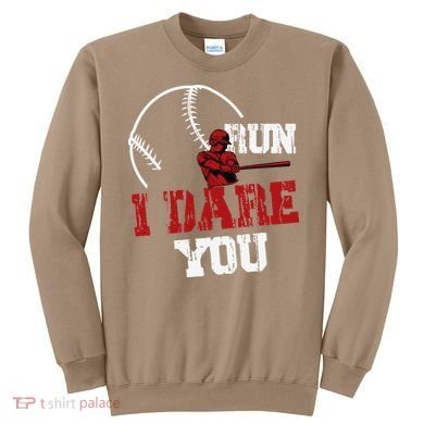 Run I Dare You Funny Baseball Catcher Baseball Player Lover Sweatshirt